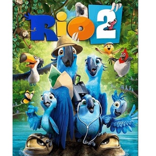 Rio 2 ริโอ เจ้านกฟ้าจอมมึน ภาค 2 : 2014 #หนังการ์ตูน