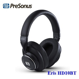 PreSonus Eris HD10BT Professional Headphones ANC Bluetooth 5.0หูฟังมอนิเตอร์ไร้สายงานสตูดิโอมืออาชีพ