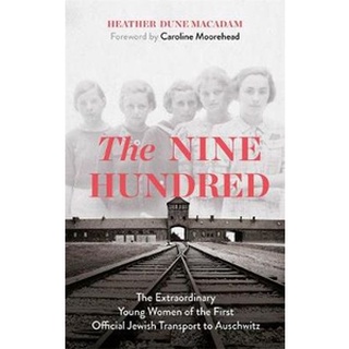 หนังสือใหม่พร้อมส่ง NINE HUNDRED, THE: THE EXTRAORDINARY YOUNG WOMEN OF THE FIRST OFFICIAL JEWISH TR