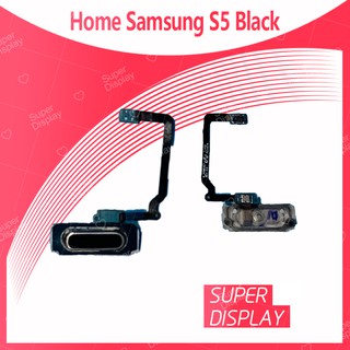 Samsung S5/I9600/G900 อะไหล่สายแพรปุ่มโฮม แพรโฮม Home Set (ได้1ชิ้นค่ะ) สินค้าพร้อมส่ง Super Display