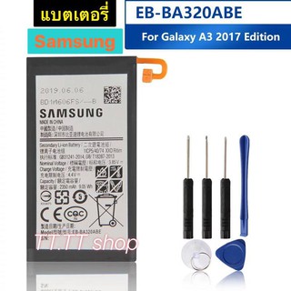 แบตเตอรี่ เดิม Samsung Galaxy A3 2017 A320 2017  EB-BA320ABE  แถมชุดถอดแบต