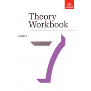 Theory Workbook Grade 7 ABRSM