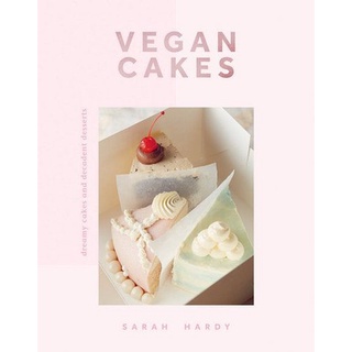 ใหม่พร้อมส่ง VEGAN CAKES: DREAMY CAKES &amp; DECADENT DESSERTS