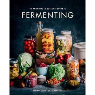 ใหม่พร้อมส่ง FARMHOUSE CULTURE GUIDE TO FERMENTING, THE: CRAFTING LIVE CULTURES FOOD AND DRIN