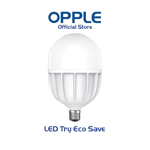 Opple หลอดไฟ LED Eco Save E27 Pillar - ประสิทธิภาพสูง 100lm / W, อายุการใช ้ งานสูงสุด 20,000 ชั ่ วโมง