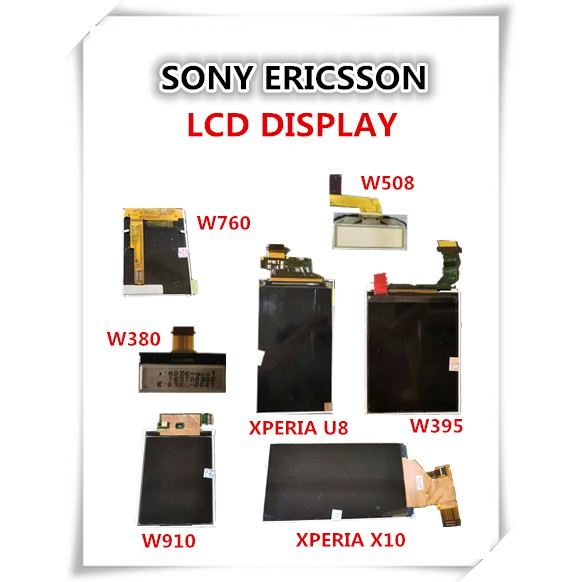 SONY ERICSSON XPERIA LCD P1/X10/U8/T250/T303/T715/W205/W302/W350/W380/W395/W508/W580/W760/W80/W810/W