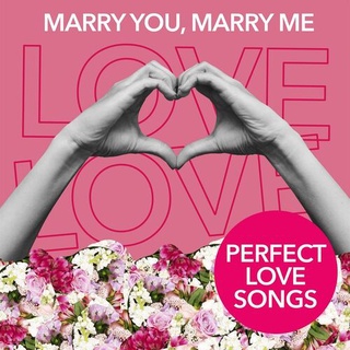 CD MP3 320kbps เพลงสากล รวมเพลงสากล Marry You  Marry Me - Perfect Love Songs (2022)