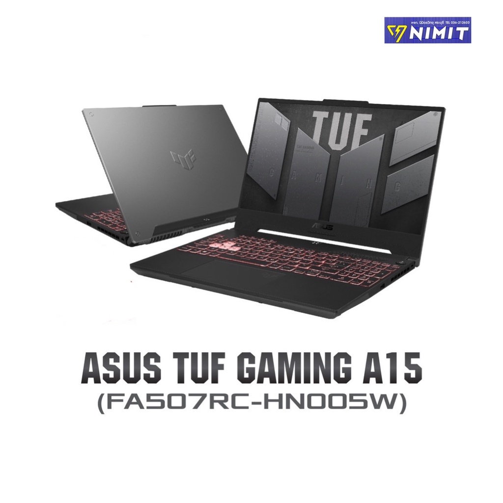 โน๊ตบุ๊ค เกมมิ่ง เอซุส Notebook ASUS TUF Gaming A15 FA507RC-HN005W หน้าจอ 15.6" ,RTX 3050,R7-6800H RAM8GB SSD512GB W111