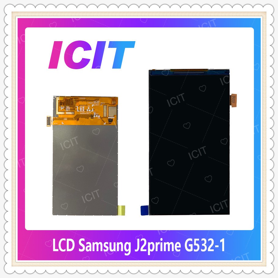 LCD Sam J2Prime/G532 อะไหล่หน้าจอจอภาพด้านใน หน้าจอ LCD Display อะไหล่มือถือ คุณภาพดี ICIT-Display