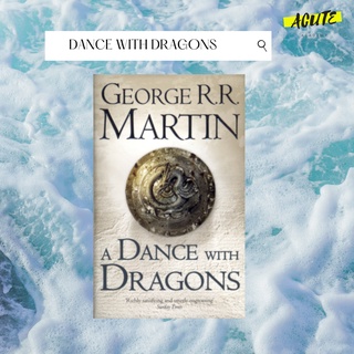 DANCE WITH DRAGONS: BOOK 5 OF A SONG OF ICE AND FIRE