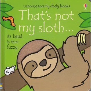 DKTODAY หนังสือ USBORNE THATS NOT MY SLOTH (AGE 3+ MONTHS)