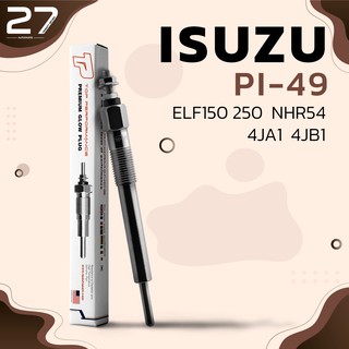 หัวเผา ISUZU FASTER TFR TFS / ELF 150 250 NHR NKR / 4JA1 4JB1 - รหัส PI-49 - TOP PERFORMANCE JAPAN