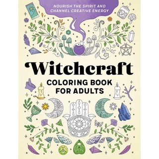 Witchcraft Coloring Book for Adults: Nourish the Spirit and Channel Creative Energy English Edition  by Rockridge Press