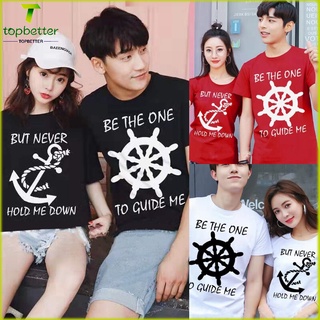 เสื้อยืดคู่รัก couple t shirt เสื้อคู่ลาย เสื้อยืดแขนสั้น พิมพ์ลาย Be The One To Guide Me But Never Hold Me Down แฟชั่นฤดูร้อน สําหรับผู้ชาย และผู้หญิง