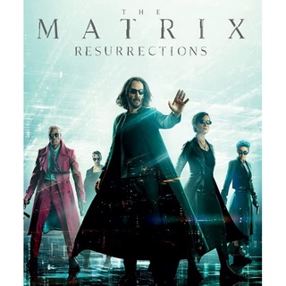 เดอะ เมทริกซ์ ภาค 4 เรเซอเร็คชั่นส์ The Matrix Resurrection : 2021 #หนังฝรั่ง - แอคชั่น (ดูพากย์ไทยได้-ซับไทยได้)