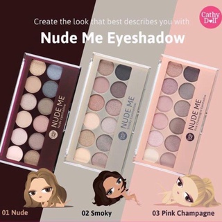 Cathy Doll Nude Me Eyeshadow เคที่ดอลล์ อายแชโดว์ พาเลท มี 3 เฉดสี 12หลุม