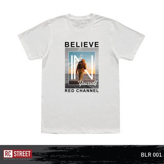 【🔥🔥】RED CHANNEL เสื้อยืด BELIEVE YOURSELF (BLR - 100% COTTON)