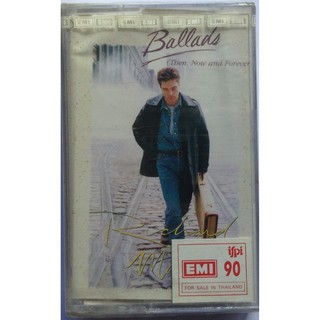 Cassette Tape เทปคาสเซ็ตเพลง Richard Marx Ballads Then Now and Forever ลิขสิทธิ์