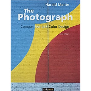 The Photograph : Composition and Color Design (2nd) [Hardcover]หนังสือภาษาอังกฤษมือ1(New) ส่งจากไทย