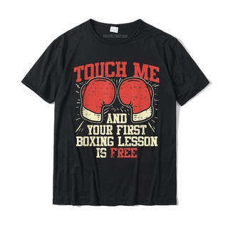 เสื้อยืดลําลอง ผ้าฝ้าย แขนสั้น พิมพ์ลาย Touch Me and Your First Boxing Lesson is Free สําหรับผู้ชาย