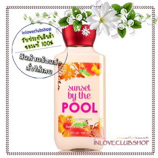 Bath &amp; Body Works / Body Lotion 236 ml. (Sunset By The Pool)
