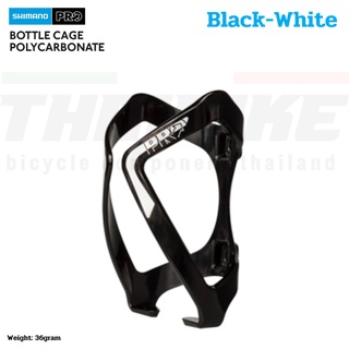 ขายึดกระติกน้ำพีซี SHIMANO PRO BOTTLE CAGE POLYCARBONATE