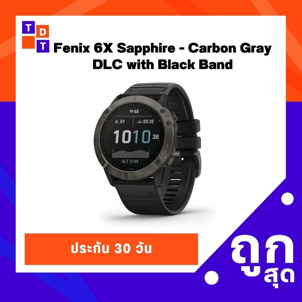 Garmin Fenix 6X Sapphire carbon gray dlc with black เครื่องศูนย์ไทย เมนูไทย ประกัน 30 วัน TDU - 010-02157-45 มือสอง