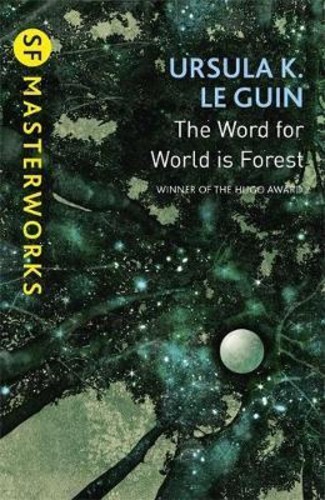 คําเพื่อโลกเป็นป่า โดย Ursula K. Le Guin (ฉบับสหราชอาณาจักรปกอ่อน)