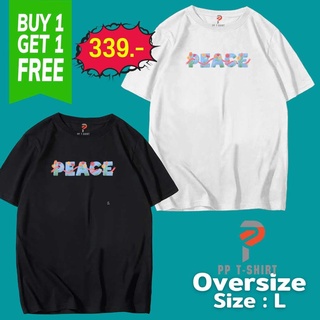 1 แถม 1 เสื้อยืดโอเวอร์ไซด์ PEACE เนื้อเผ้าCotton100% เกรดComb No.30 ระดับพรีเมียม