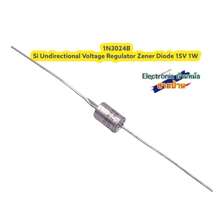 1N3024B Si Undirectional Voltage Regulator Zener Diode 15V 1W De10287