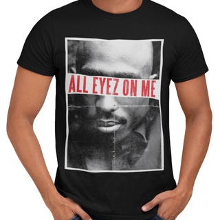 เสื้อผ้าผชเสื้อยืดแขนสั้น พิมพ์ลาย Tupac All Eyes On Me Rapper เหมาะกับของขวัญวันเกิด สไตล์คลาสสิก สําหรับผู้ชายS-5XL