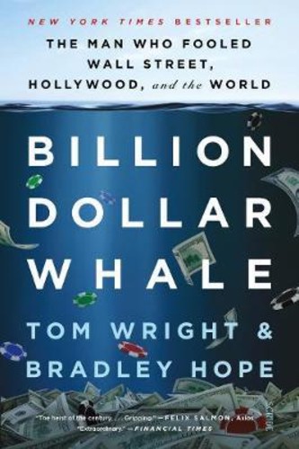 Billion Dollar Whale : ชายหลอก Wall Street, Hollywood, และโดย Tom Wright Bradley Hope (ฉบับสหราชอาณา
