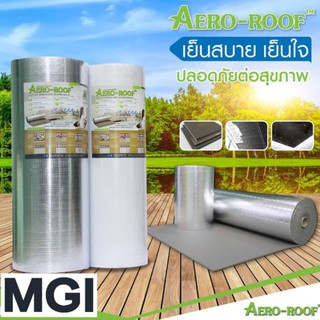 ฉนวนกันความร้อน แอร์โร่รูฟ Aeroroof ยาง EPDM ความหนา 10 มม. (ขนาด 1.2 X 10 ม.) อลูมิเนียมฟอยล์ 1 ด้าน