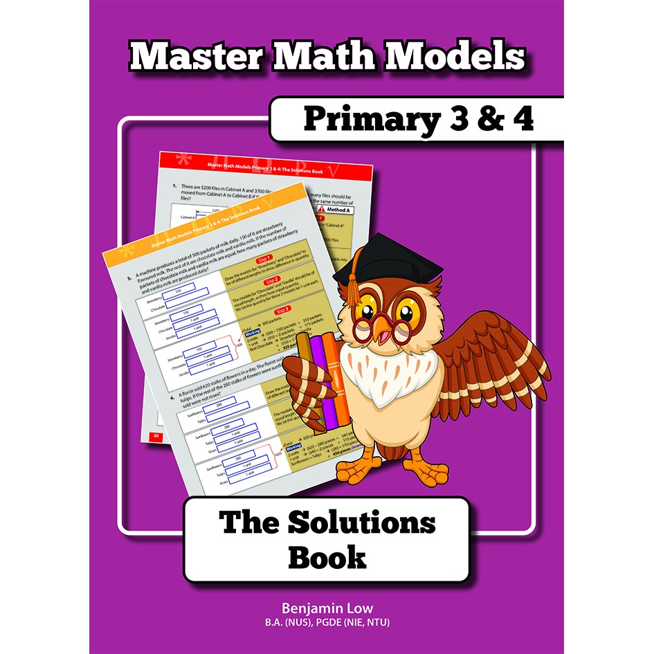 Master Math Models Primary 3 & 4 The Solutions Book คณิตศาสตร์รุ่นวาดกลยุทธ์ MOE ใหม่ syllabus