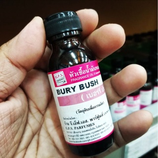 ร้าน​ GFS.Parfumes​(สะพาน​ใหม่)​ หัวเชื้อ​น้ำหอม​เกรด​A เเท้​ 100​% กลิ่น​ BURY​ BUSH (เบอร์​รี่​ บรัช)​ ขนาด​ 30​ ml