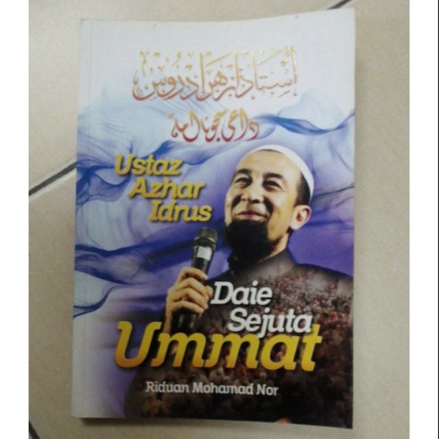 Ustaz Azhar Idrus Daie Sejuta Ummat