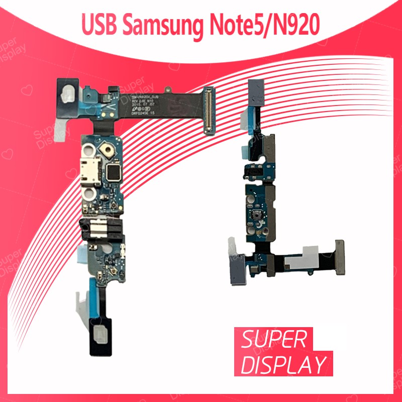 Samsung Note5/N920 อะไหล่สายแพรตูดชาร์จ แพรก้นชาร์จ Charging Connector Port Flex Cable（ได้1ชิ้นค่ะ) Super Display