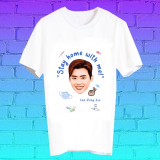 สั่งทำ เสื้อยืด Fanmade เสื้อแฟนเมด เสื้อยืดลายโควิด โควิด19 covid19 STAY HOME WITH ME BLK10 อีจงซอก Lee Jong Suk