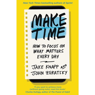 MAKE TIME: HOW TO FOCUS ON WHAT MATTERS EVERY DAY หนังสือภาษาอังกฤษ ใหม่ พร้อมส่ง