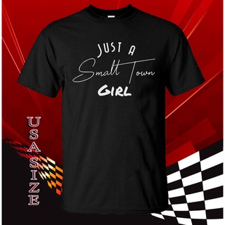 เสื้อยืด พิมพ์ลาย Just A Small Town Girl แฟชั่นฤดูร้อน สําหรับผู้หญิง