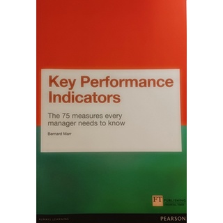 (ภาษาอังกฤษ) Key Performance Indicators: The 75 measures every manager needs to know *หนังสือหายากมาก ไม่มีวางจำหน่ายแล้
