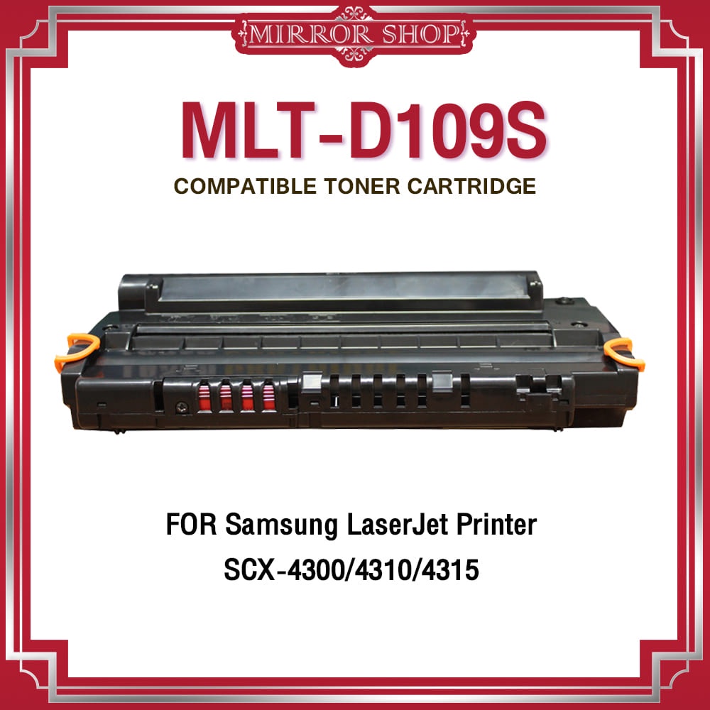 MIRRORหมึกเทียบเท่า MLT-D109S/D109/D109S/109S/109S/MLTD109S / T109 / 109 Toner For Printer SAMSUNG