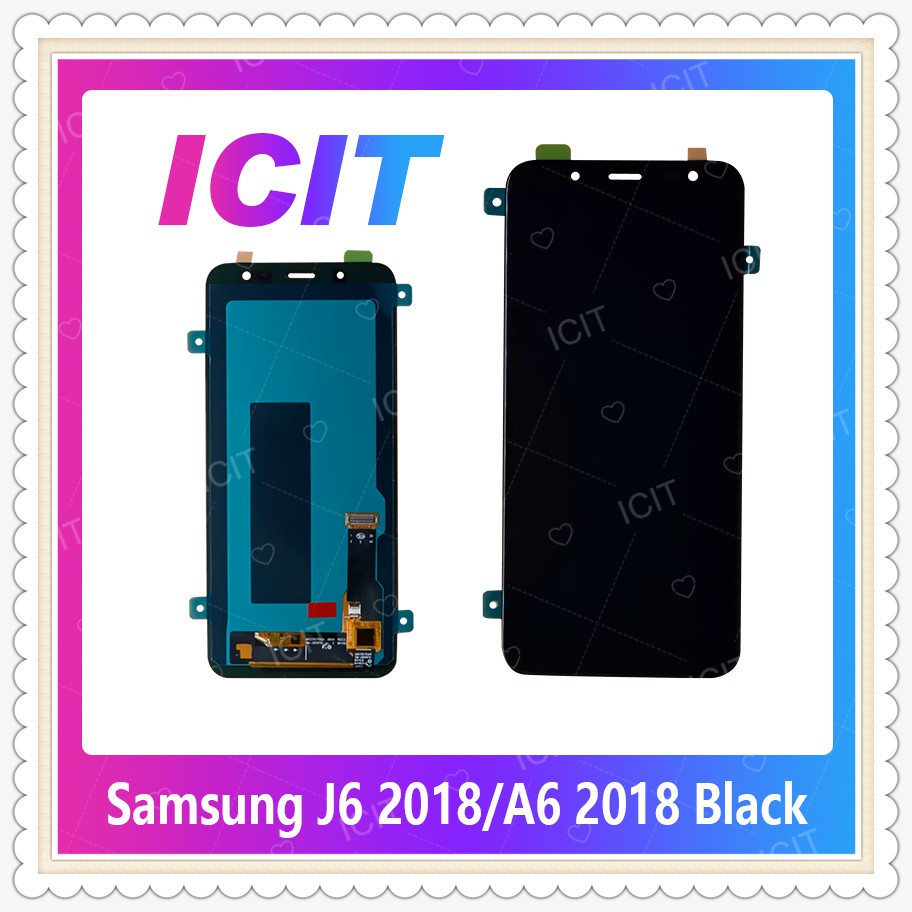Set Samsung J6 2018/J600 A6 2018/A600 งานแท้จากโรงงาน อะไหล่หน้าจอพร้อมทัสกรีนหน้าจอ LCDDisplay TouchScreen ICIT-Display