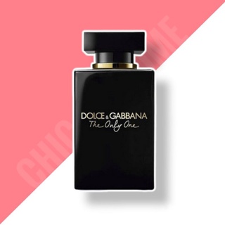 น้ำหอมแท้❤️ DOLCE&amp;GABANA The Only One EAU DE PARFUME INTENSE 100ml.