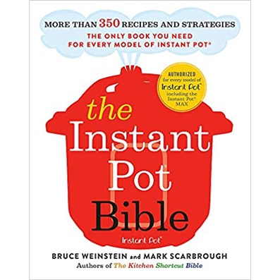 The Instant Pot Bible: The only book you need for every model of instant pot – with more than 350 recipes Paperback แท้