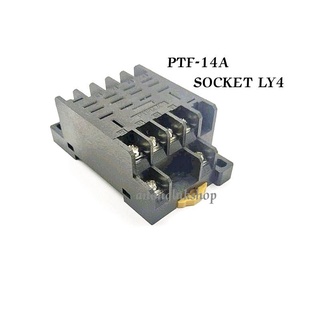 ช็อกเก็ตรีเลย์ socket Relay LY-4N  รุ่น PTF14A 14 ขา 10A