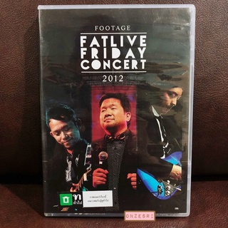 DVD คอนเสิร์ต Footage Fat Live Friday Concert 2012