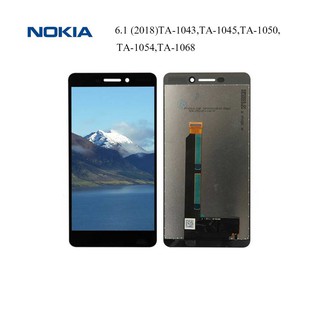 จอ LCD.Nokia 6.1 (2018)TA-1043,TA-1045,TA-1050,TA-1054,TA-1068+ทัชสกรีน