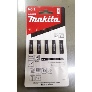 ใบเลื่อยจิ๊กซอว์​ MAKITA​ NO.1​ A-85802