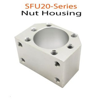 SFU20 Series Nut Housing(เฮาส์ซิ่ง). SKU:030293-E1